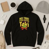 No Taki When Teacher Taki Cute Education Classroom Hoodie thumb 3