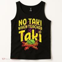 No Taki When Teacher Taki Cute Education Classroom Tank Top thumb 2
