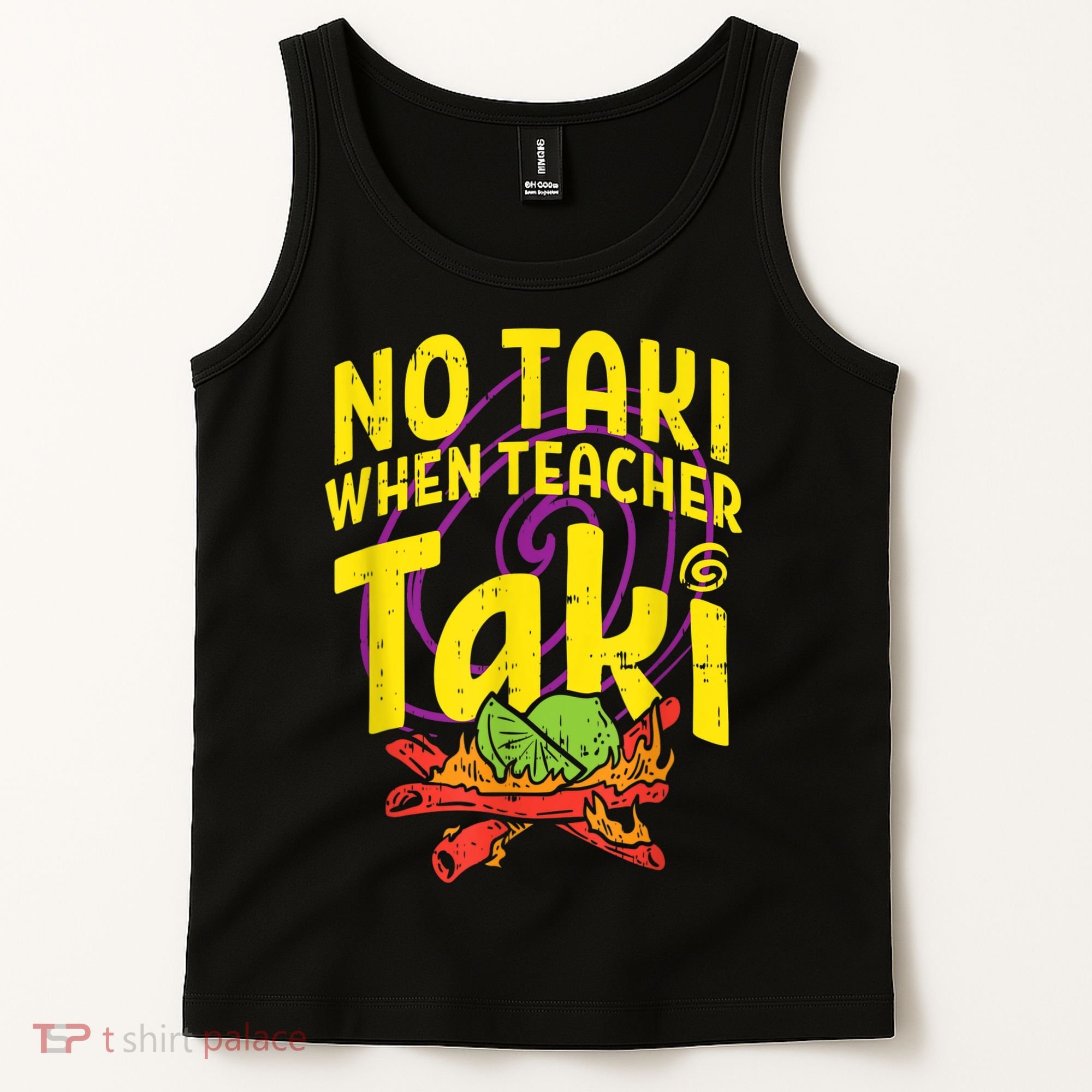 No Taki When Teacher Taki Cute Education Classroom Tank Top