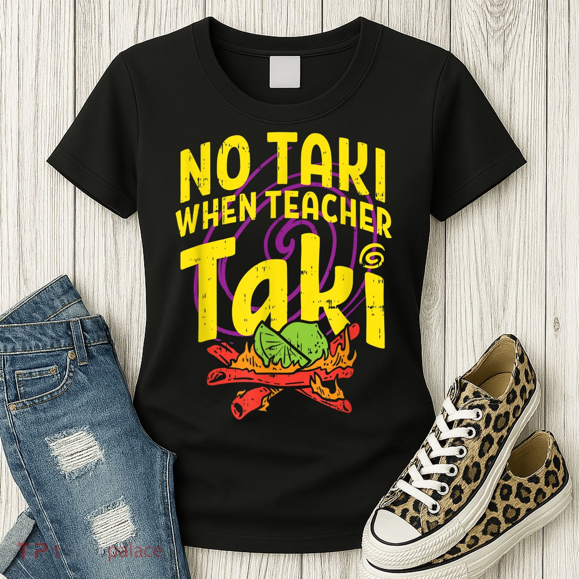 No Taki When Teacher Taki Cute Education Classroom Women's T-Shirt