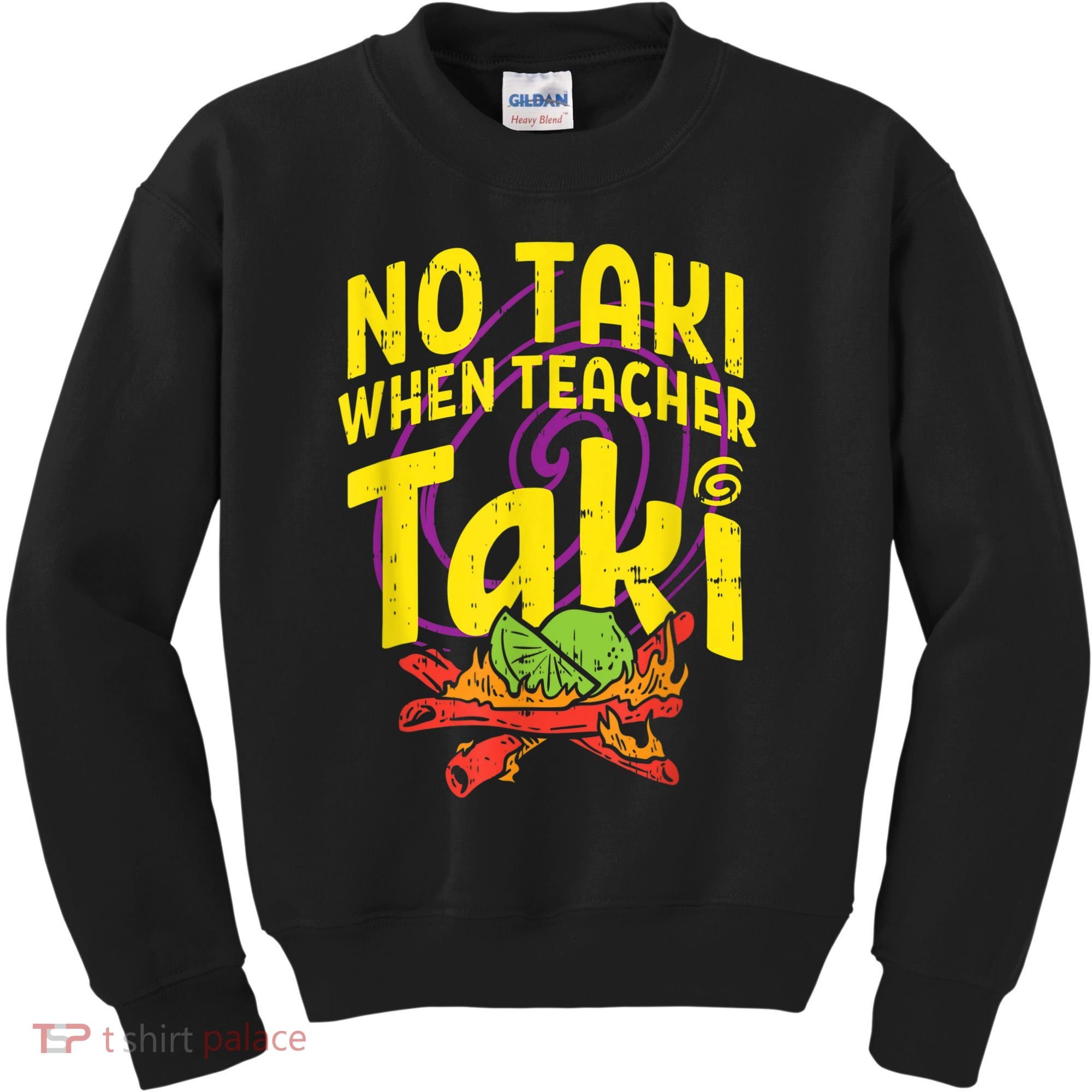 No Taki When Teacher Taki Cute Education Classroom Kids Sweatshirt
