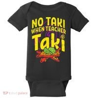 No Taki When Teacher Taki Education classroom Baby Bodysuit thumb 0