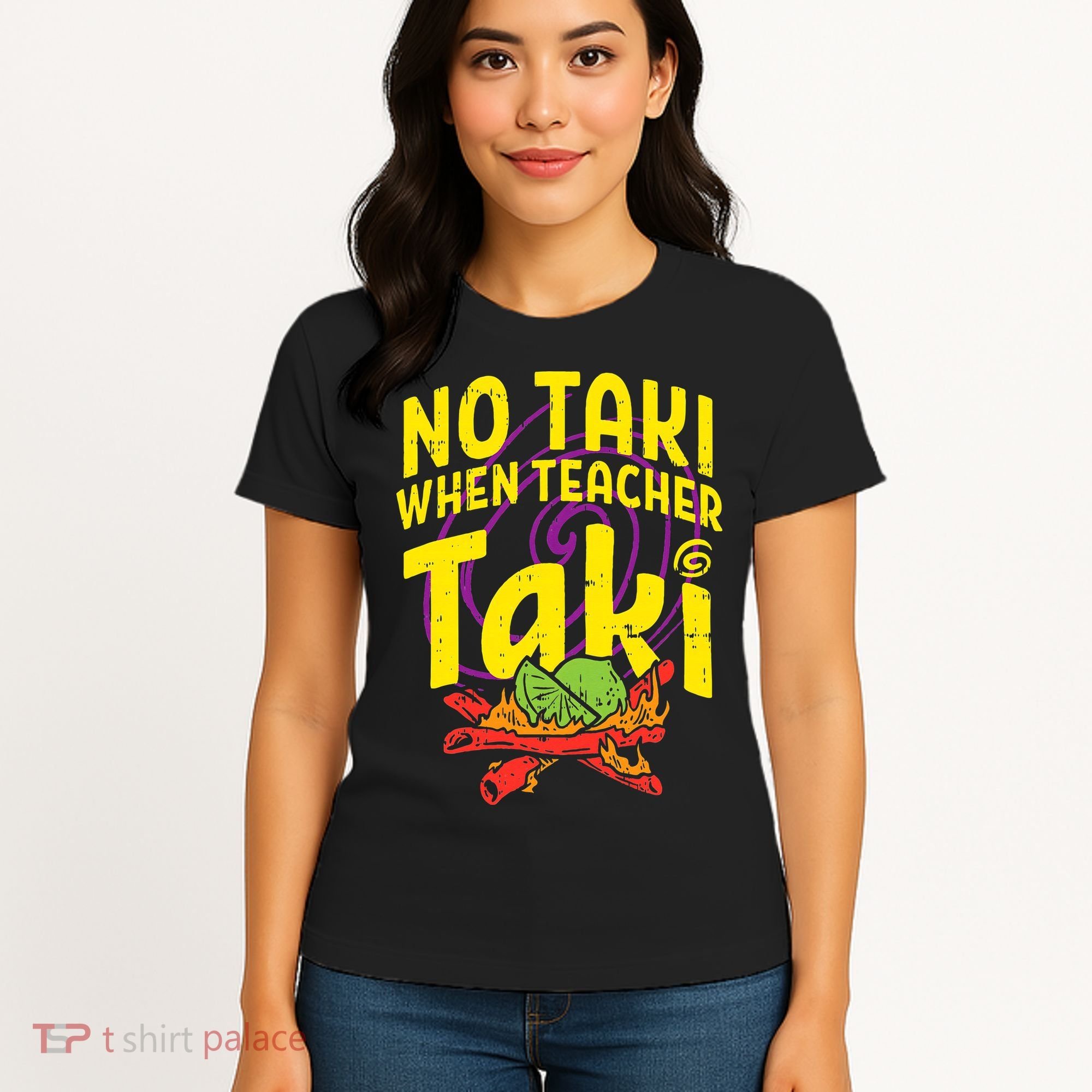 No Taki When Teacher Taki Education classroom Women's T-Shirt