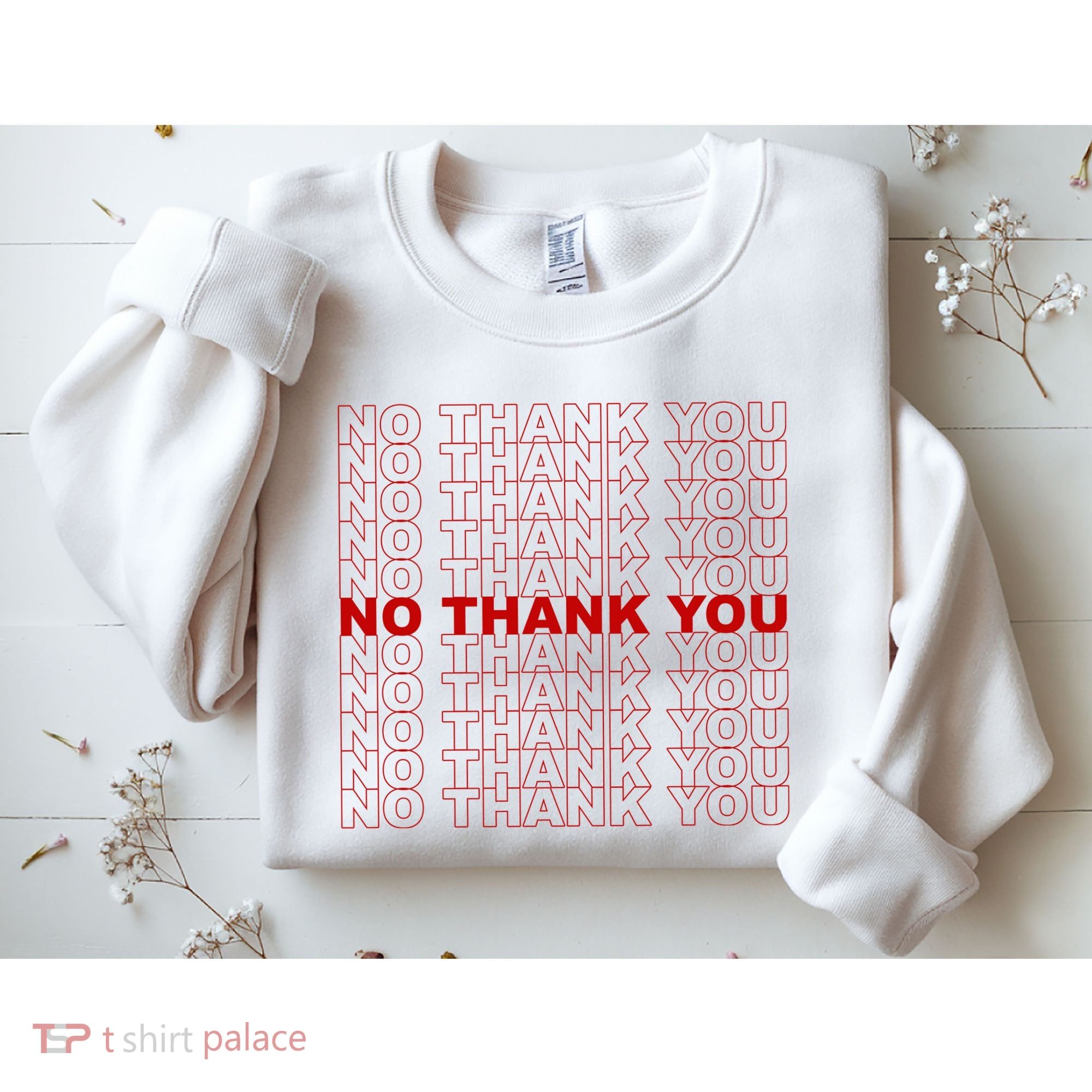 No Thank You Classic Retro Sweatshirt