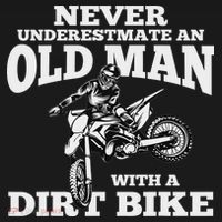 Never Underestimate An Old Man With A Dirt Bike Funny Gifts T-Shirt thumb 7