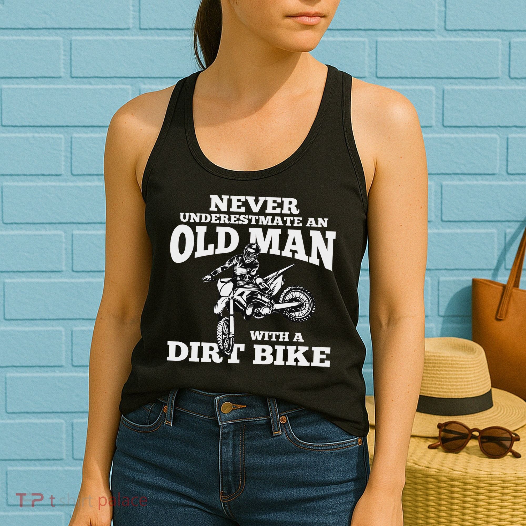 Never Underestimate An Old Man With A Dirt Bike Funny Gifts Women's Tank Top