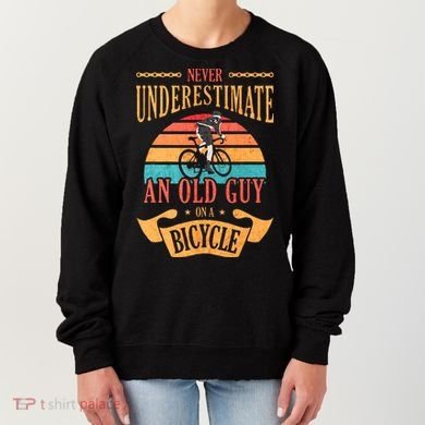 Never Underestimate An Old Guy On A Bicycle Cycling Women's Sweatshirt