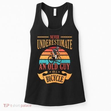 Never Underestimate An Old Guy On A Bicycle Cycling Women's Tank Top