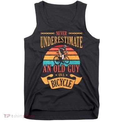 Never Underestimate An Old Guy On A Bicycle Cycling Tank Top