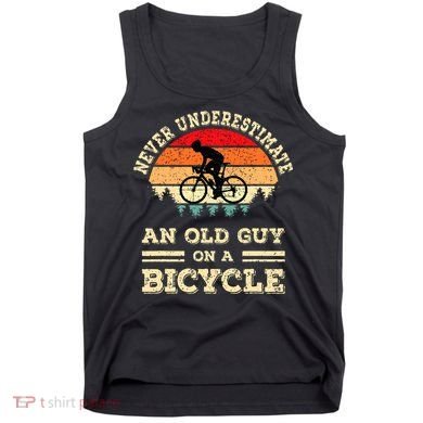 Never Underestimate An Old Guy On A Bicycle Funny Cycling Tank Top