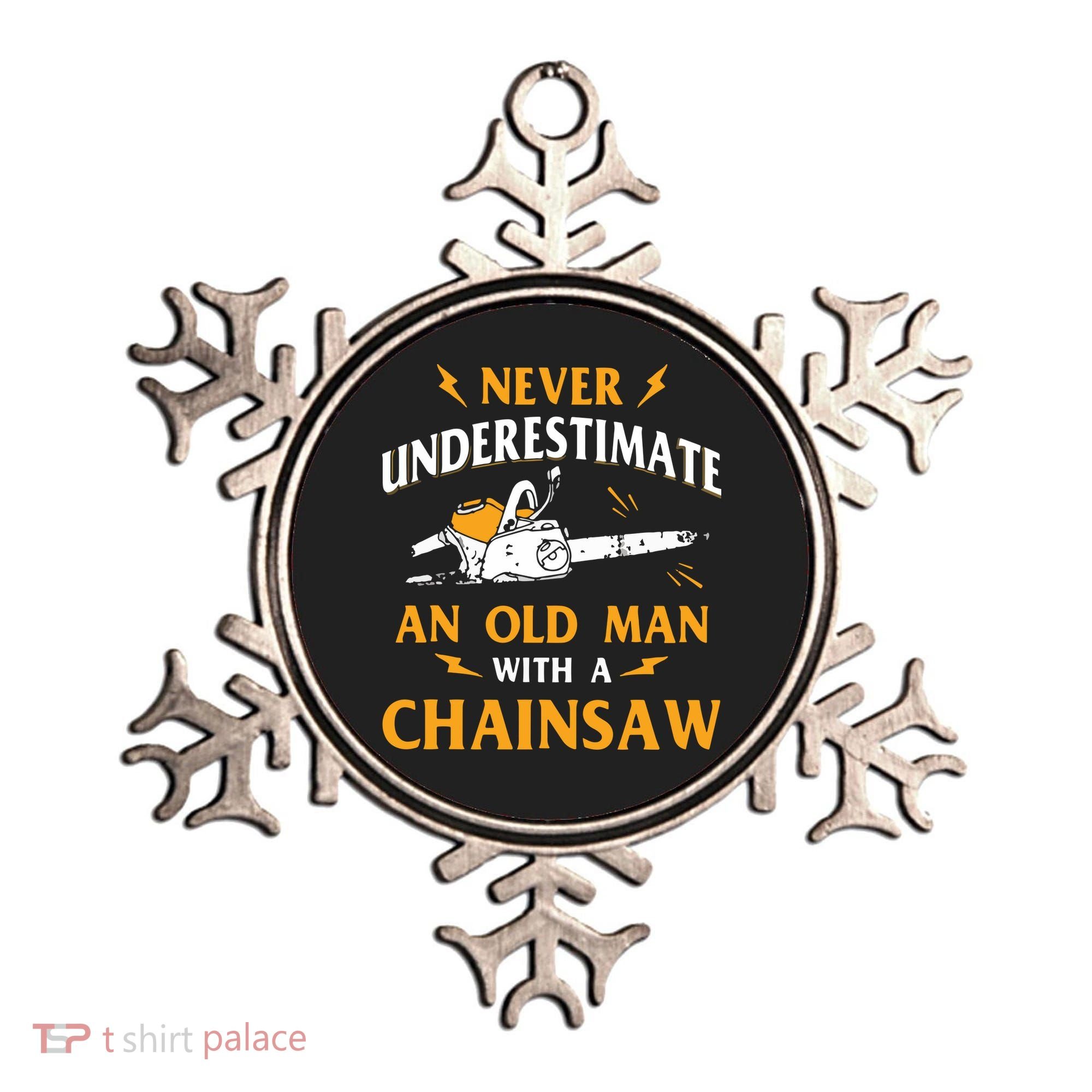 Never Underestimate An Old Man Lumberjack Chainsaw & Logger Ornament