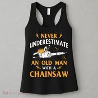 Never Underestimate An Old Man Lumberjack Chainsaw & Logger Women's Tank Top thumb 3