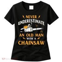 Never Underestimate An Old Man Lumberjack Chainsaw & Logger Women's T-Shirt thumb 0
