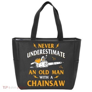 Never Underestimate An Old Man Lumberjack Chainsaw & Logger Tote Bag