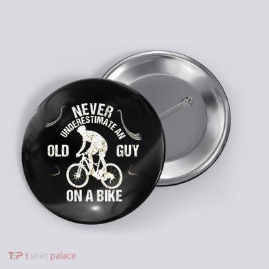Never Underestimate An Old Guy On A Bike Button