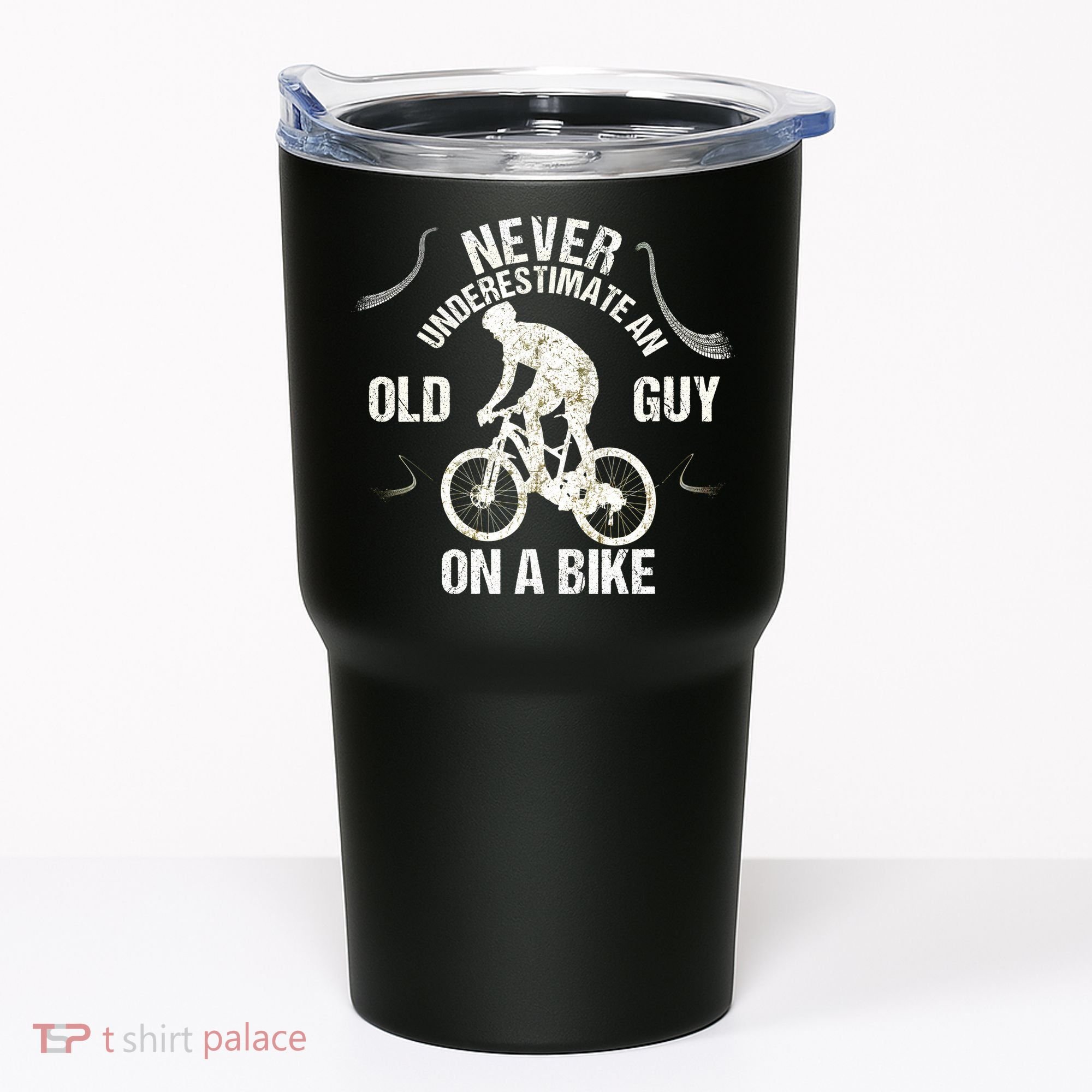 Never Underestimate An Old Guy On A Bike Tumbler