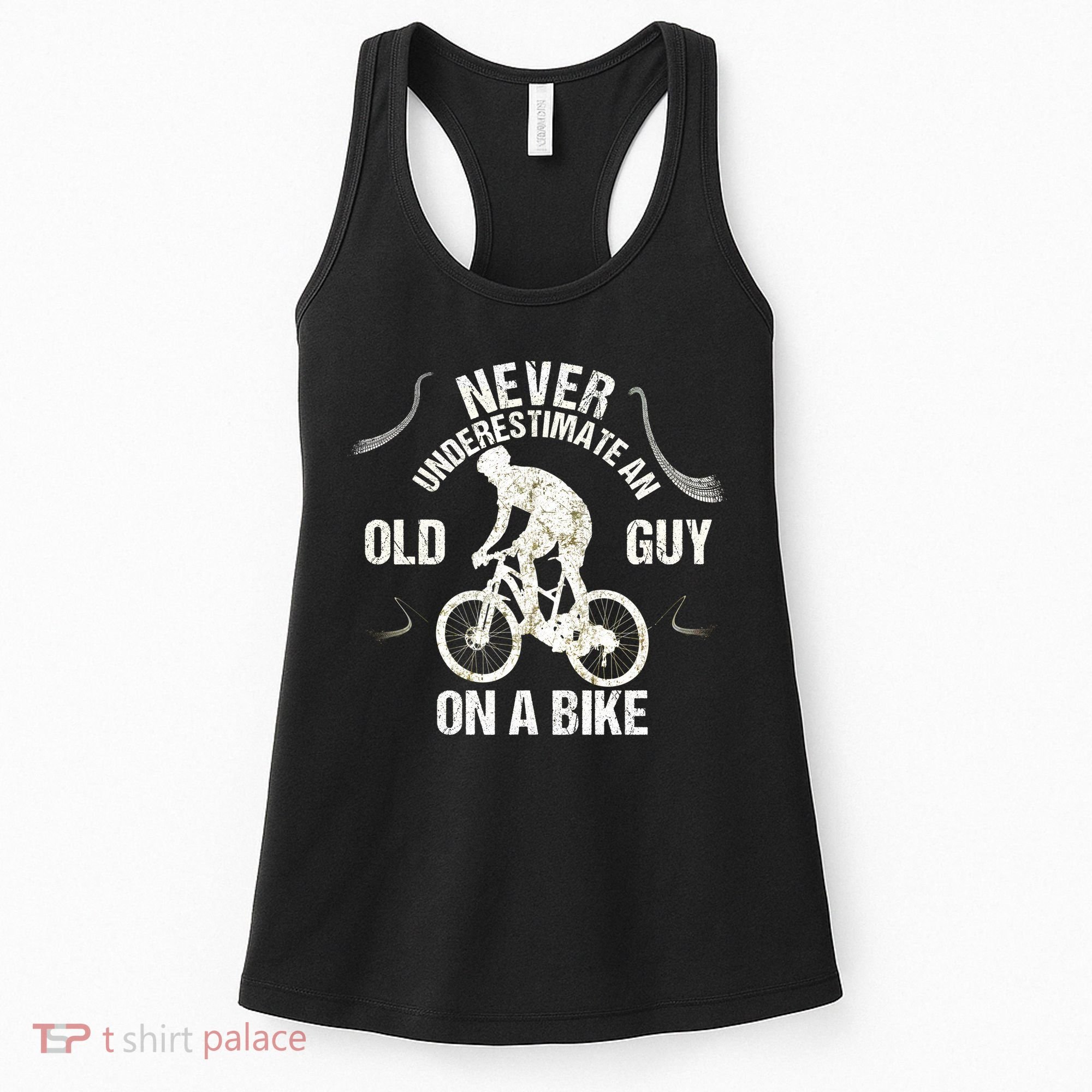 Never Underestimate An Old Guy On A Bike Women's Tank Top