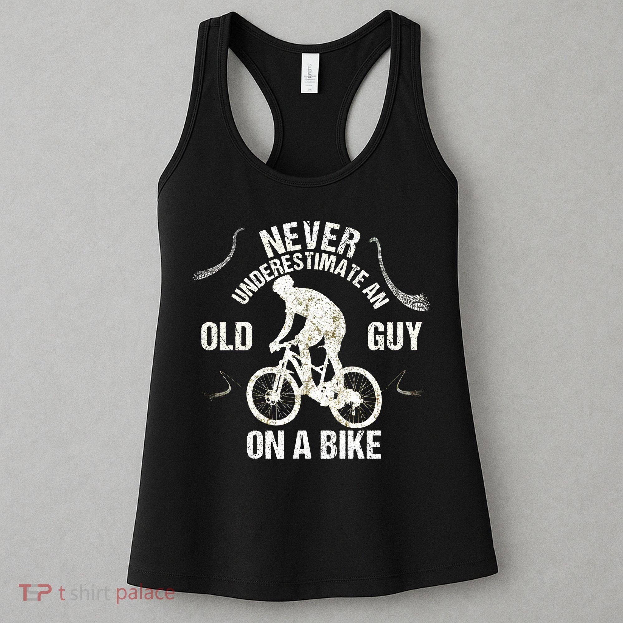 Never Underestimate An Old Guy On A Bike Women's Tank Top