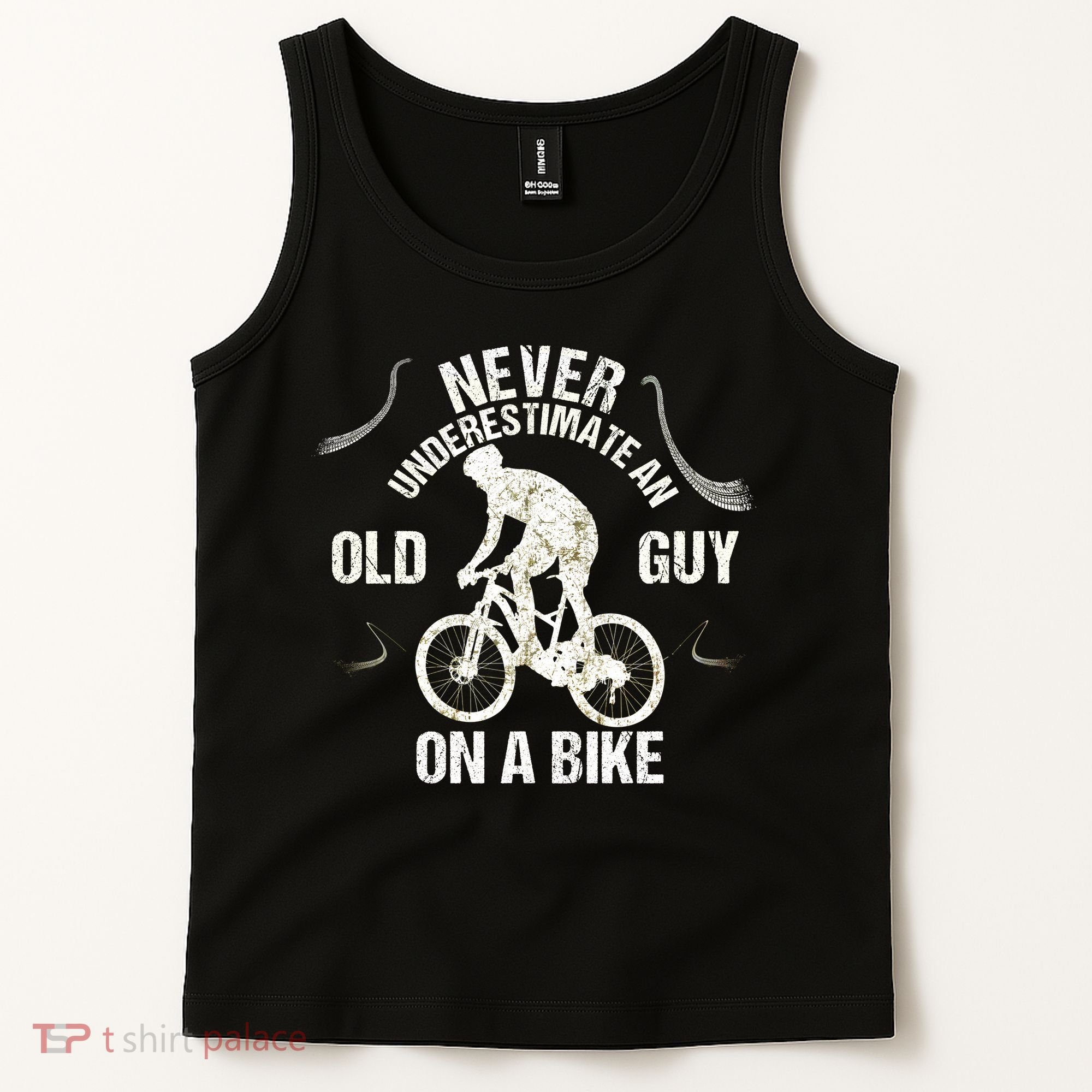 Never Underestimate An Old Guy On A Bike Tank Top