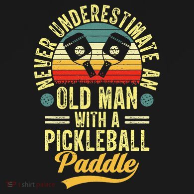 Never Underestimate An Old Man With A Pickleball Paddle Tank Top