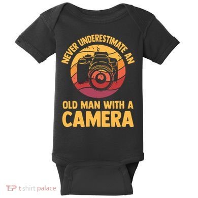 Never Underestimate An Old Man With A Camera Photography Baby Bodysuit