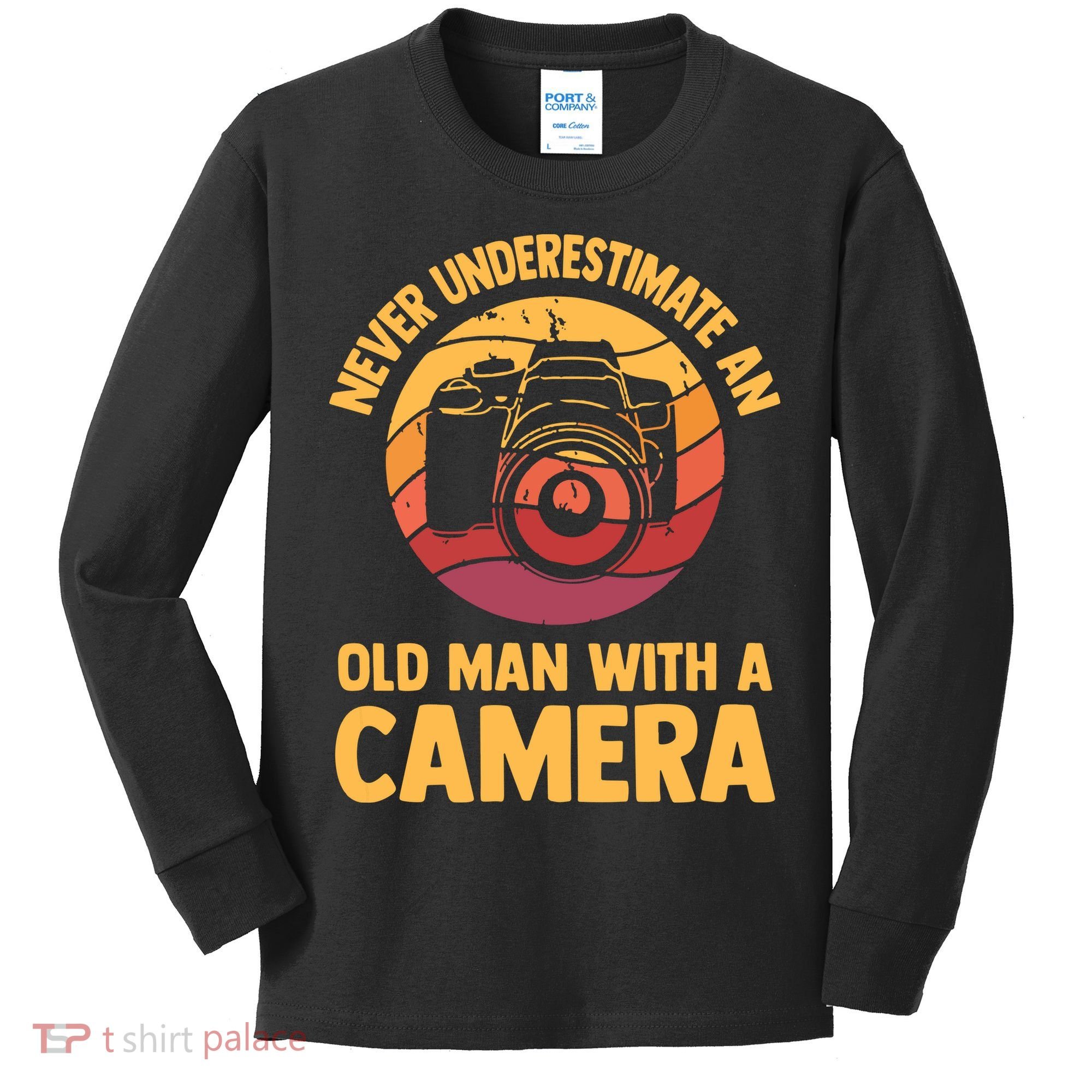 Never Underestimate An Old Man With A Camera Photography Kids Long Sleeve Shirt