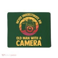 Never Underestimate An Old Man With A Camera Photography Mousepad thumb 0