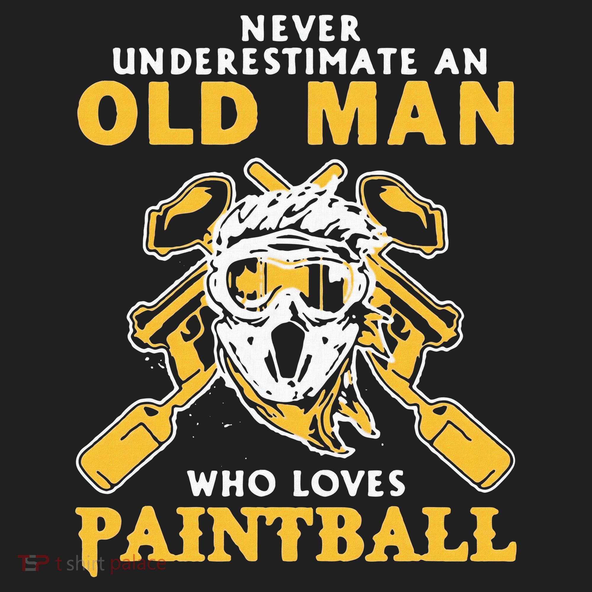 Never Underestimate An Old Man Who Loves Paintball Tumbler