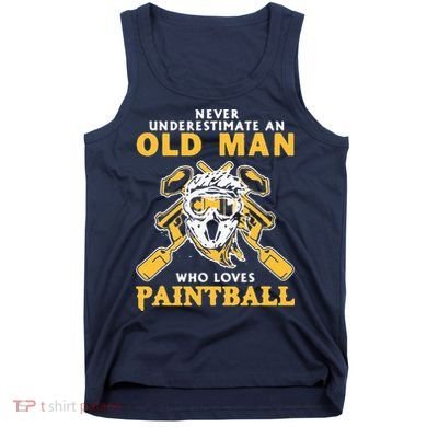 Never Underestimate An Old Man Who Loves Paintball Tank Top