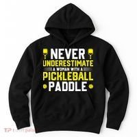 Never Underestimate A Woman With A Pickleball Paddle Hoodie thumb 0