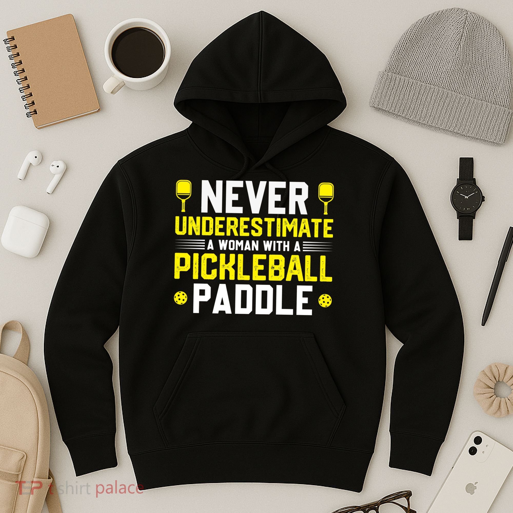 Never Underestimate A Woman With A Pickleball Paddle Hoodie