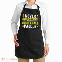 Never Underestimate A Woman With A Pickleball Paddle Apron thumb 2