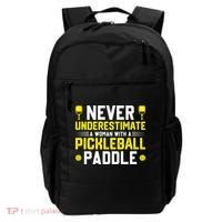 Never Underestimate A Woman With A Pickleball Paddle Backpack thumb 0