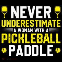 Never Underestimate A Woman With A Pickleball Paddle Women's Hoodie thumb 2
