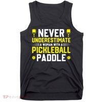Never Underestimate A Woman With A Pickleball Paddle Tank Top thumb 0