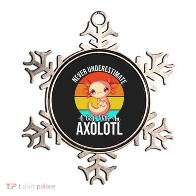 Never Underestimate A Girl With An Axolotl Ornament