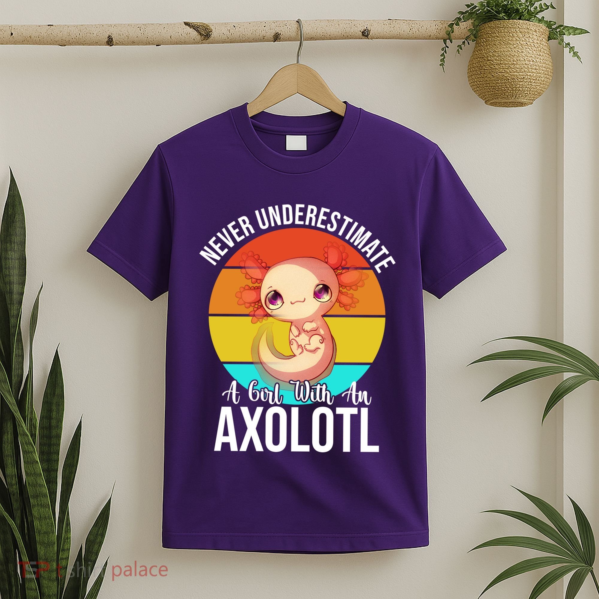 Never Underestimate A Girl With An Axolotl T-Shirt