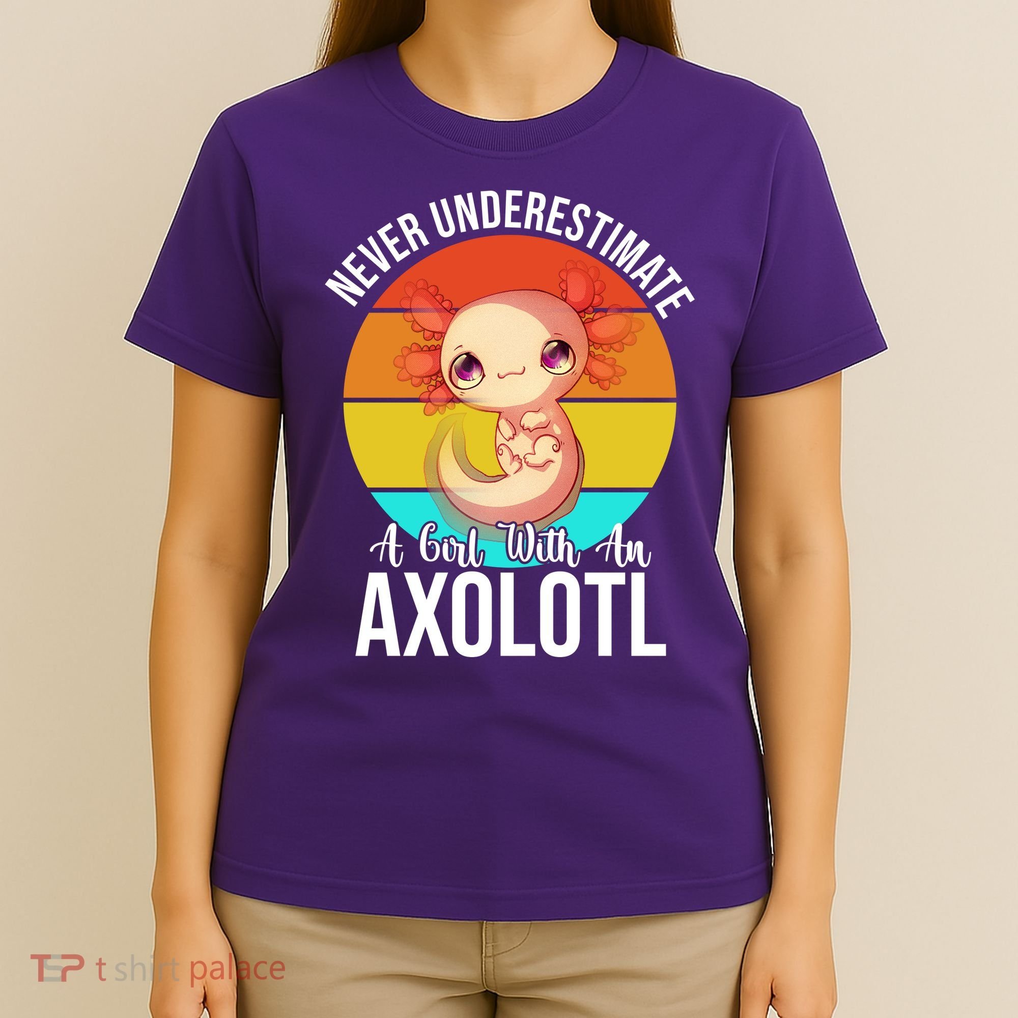 Never Underestimate A Girl With An Axolotl T-Shirt