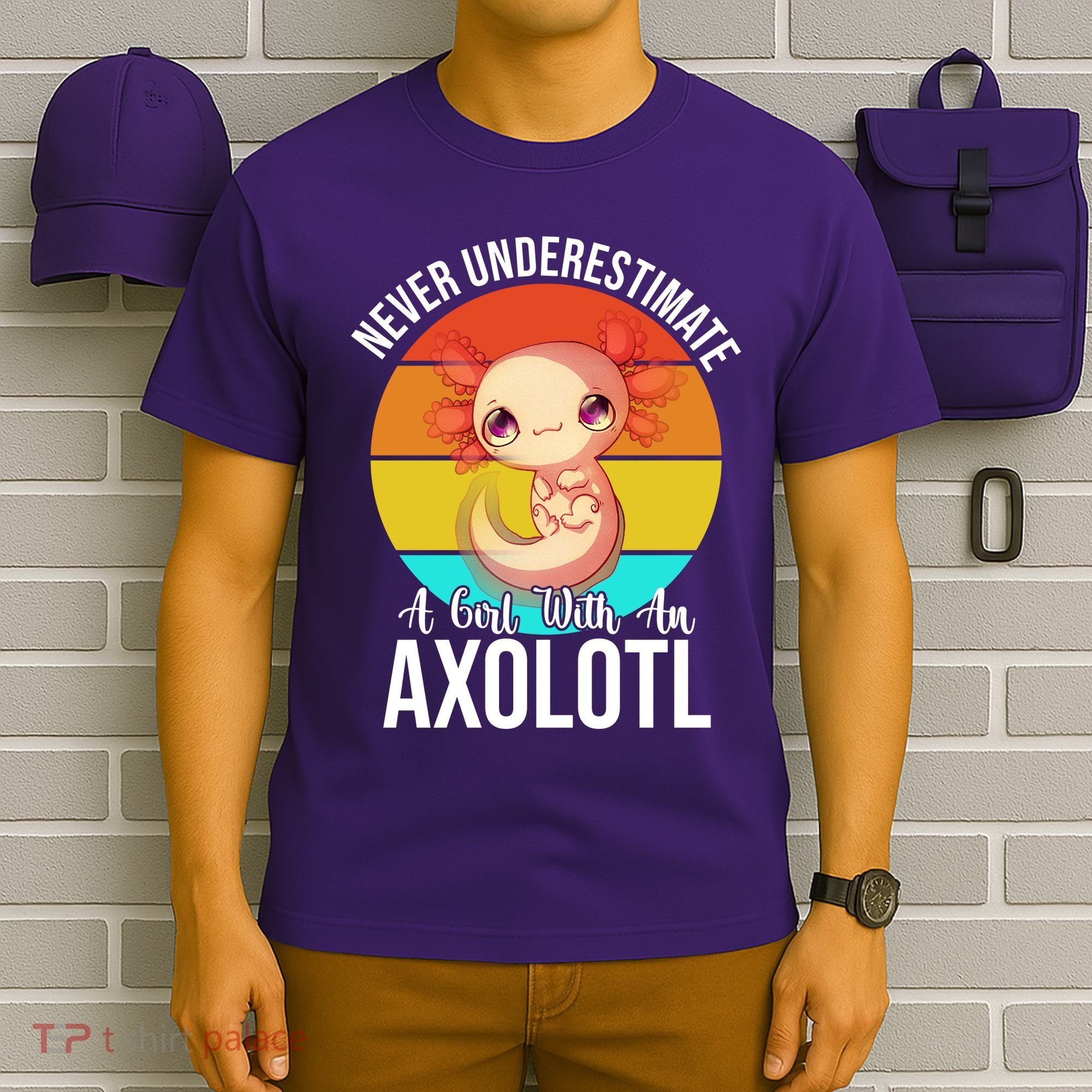 Never Underestimate A Girl With An Axolotl T-Shirt