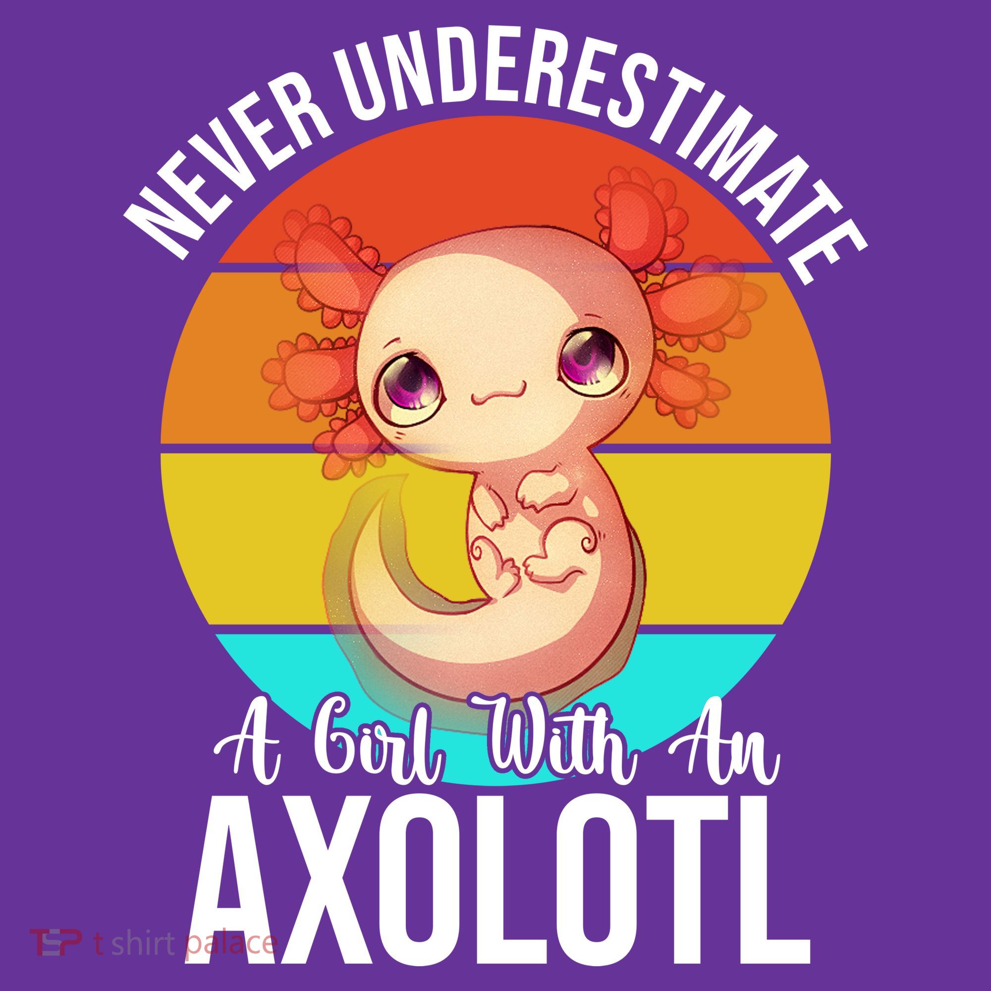 Never Underestimate A Girl With An Axolotl Coaster