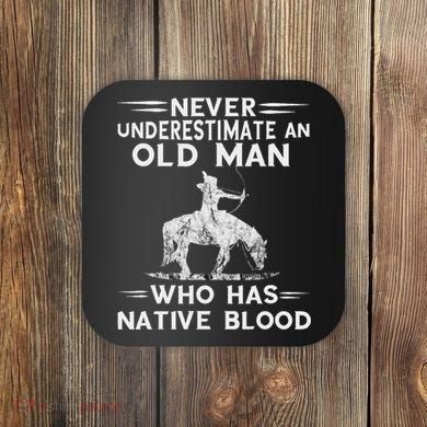 Never Underestimate An Old Man Native American Warrior Coaster