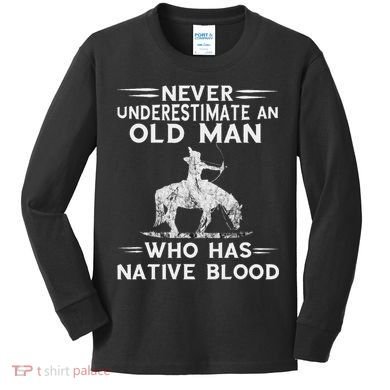Never Underestimate An Old Man Native American Warrior Kids Long Sleeve Shirt
