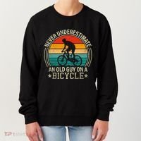 Never Underestimate An Old Guy On A Bicycle Funny Cycling Women's Sweatshirt thumb 0