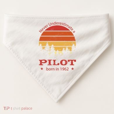 Never Underestimate A Pilot Born In 1962 USA-Made Doggie Bandana