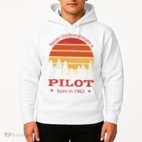 Never Underestimate A Pilot Born In 1962 Hoodie thumb 2