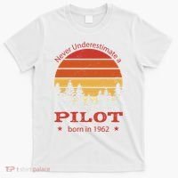 Never Underestimate A Pilot Born In 1962 T-Shirt thumb 0