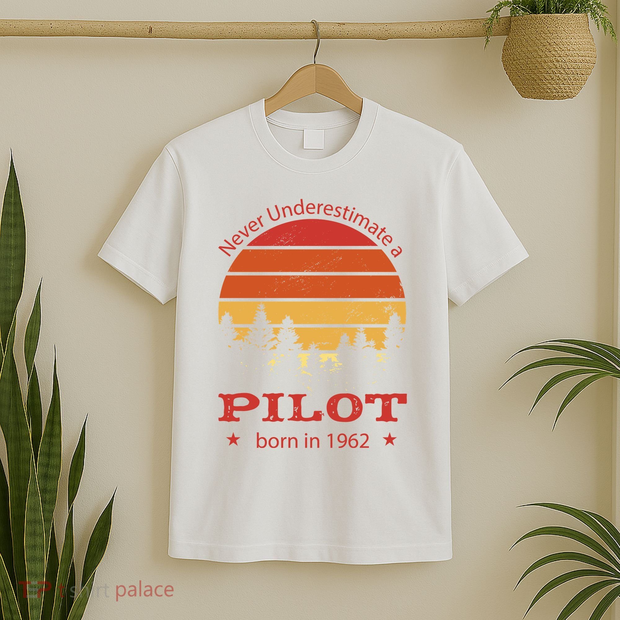 Never Underestimate A Pilot Born In 1962 T-Shirt