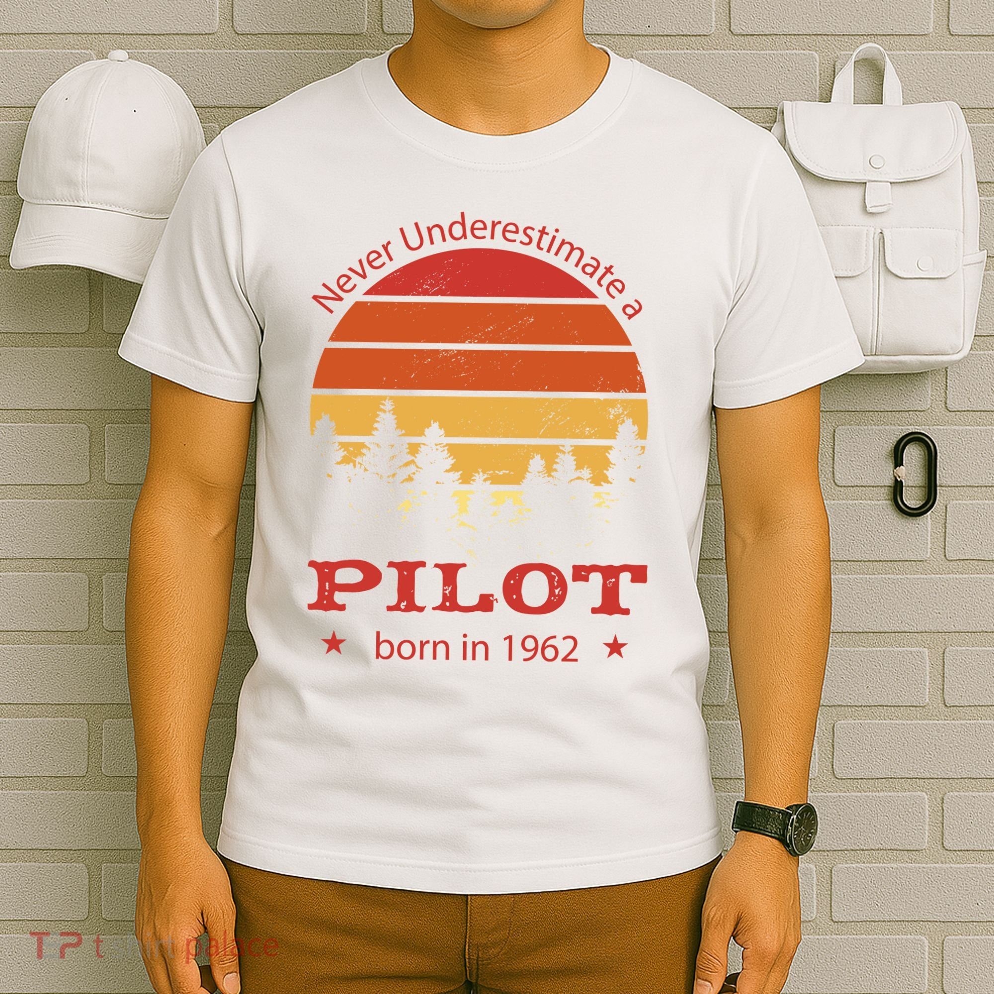 Never Underestimate A Pilot Born In 1962 T-Shirt