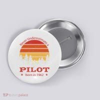 Never Underestimate A Pilot Born In 1962 Button thumb 0