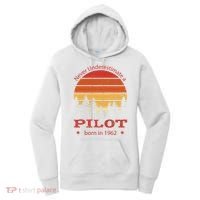 Never Underestimate A Pilot Born In 1962 Women's Hoodie thumb 0